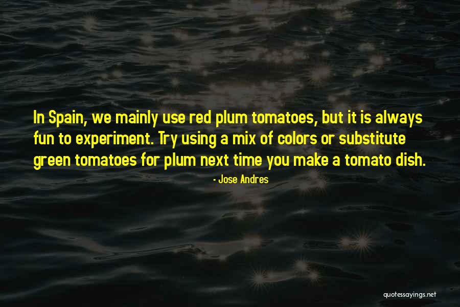 Make Use Of Time Quotes By Jose Andres Make Use Of Time Quotes By Jose Andres