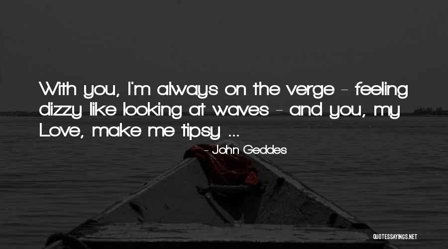 Make Waves Quotes By John Geddes Make Waves Quotes By John Geddes