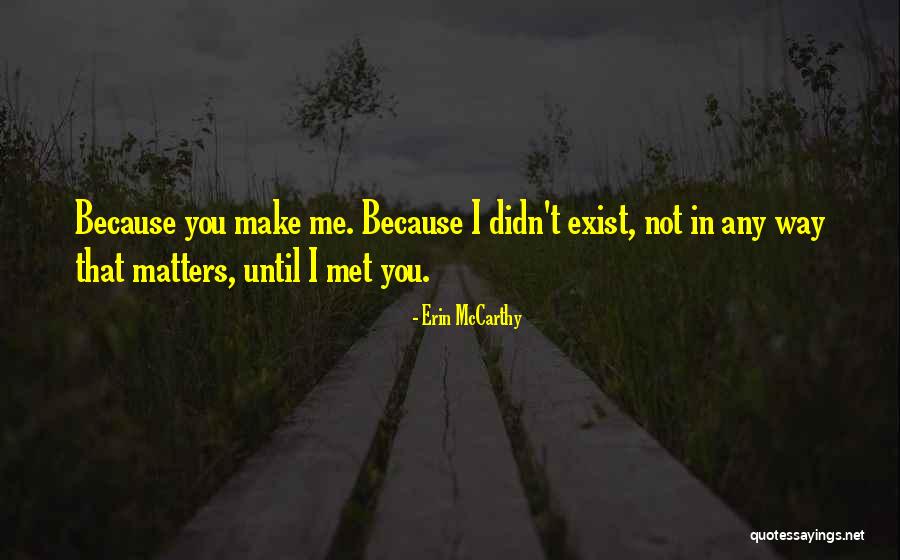 Make Way Quotes By Erin McCarthy Make Way Quotes By Erin McCarthy