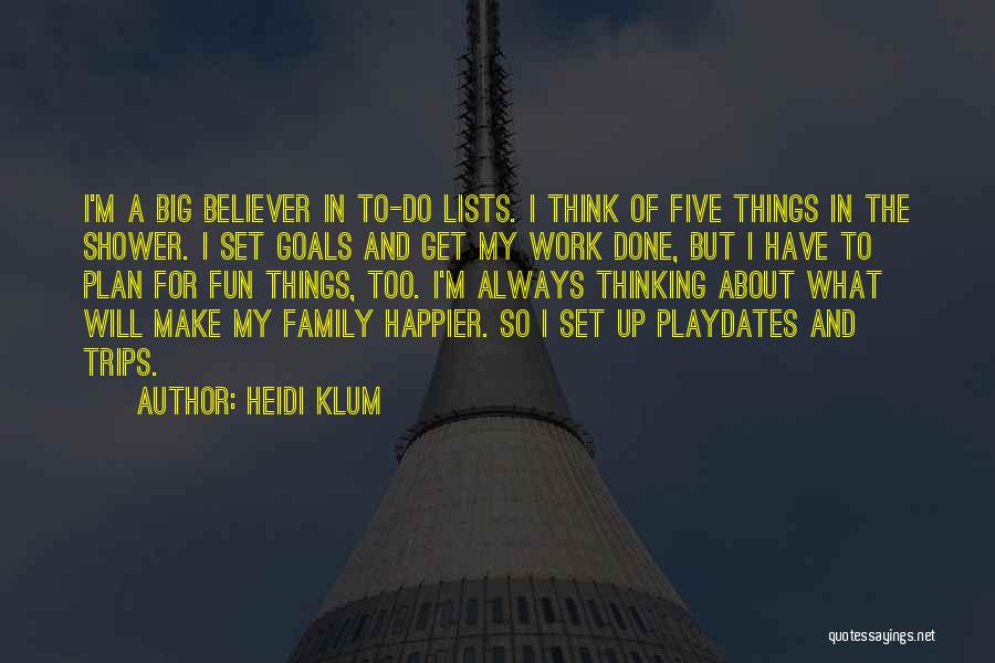 Make Work Fun Quotes By Heidi Klum