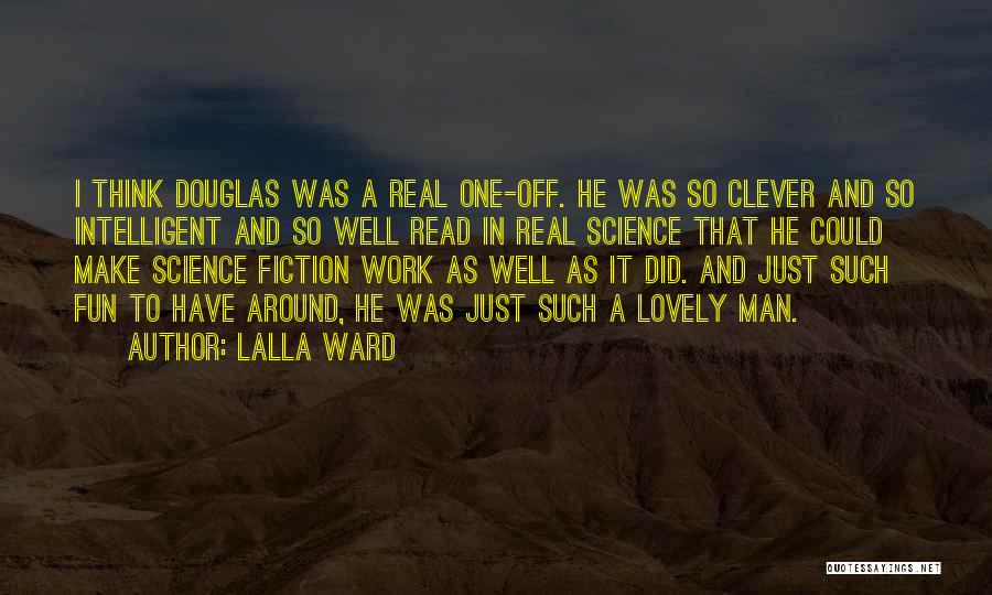 Make Work Fun Quotes By Lalla Ward