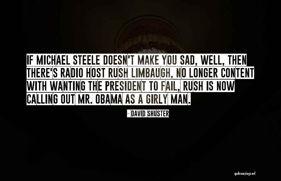 Make You Sad Quotes By David Shuster Make You Sad Quotes By David Shuster