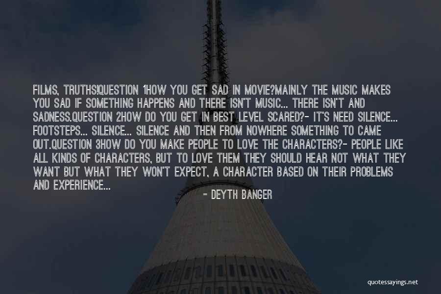 Make You Sad Quotes By Deyth Banger Make You Sad Quotes By Deyth Banger