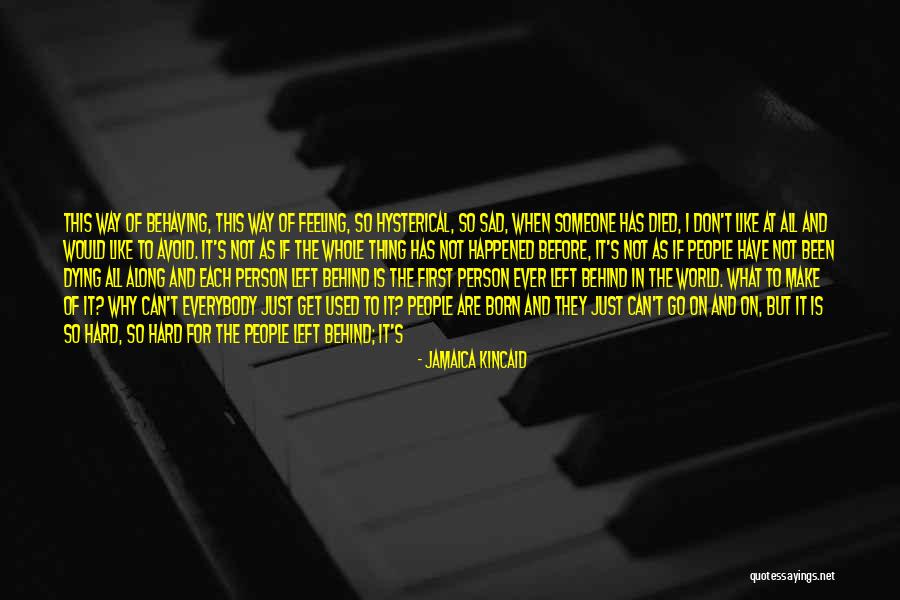 Make You Sad Quotes By Jamaica Kincaid Make You Sad Quotes By Jamaica Kincaid
