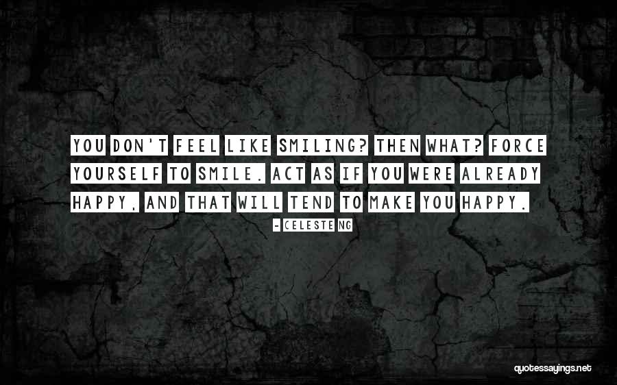 Make You Smile Quotes By Celeste Ng Make You Smile Quotes By Celeste Ng