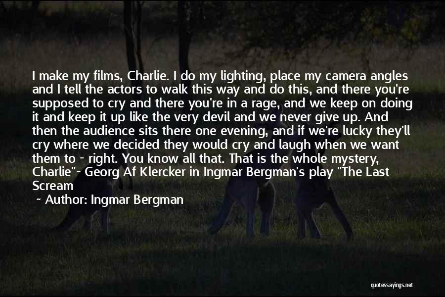 Make You Want To Cry Quotes By Ingmar Bergman