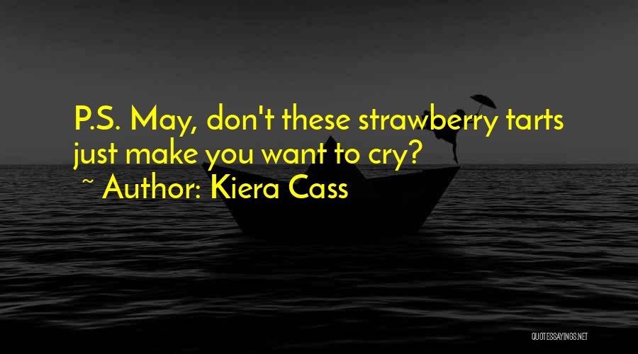 Make You Want To Cry Quotes By Kiera Cass