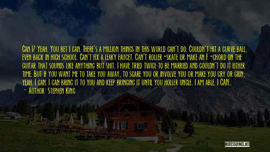 Make You Want To Cry Quotes By Stephen King