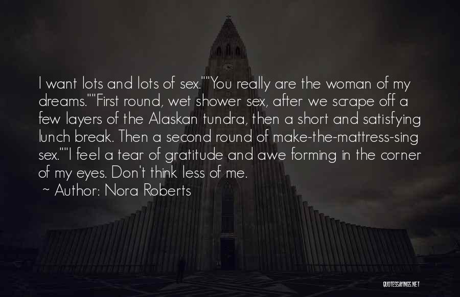 Make You Wet Quotes By Nora Roberts