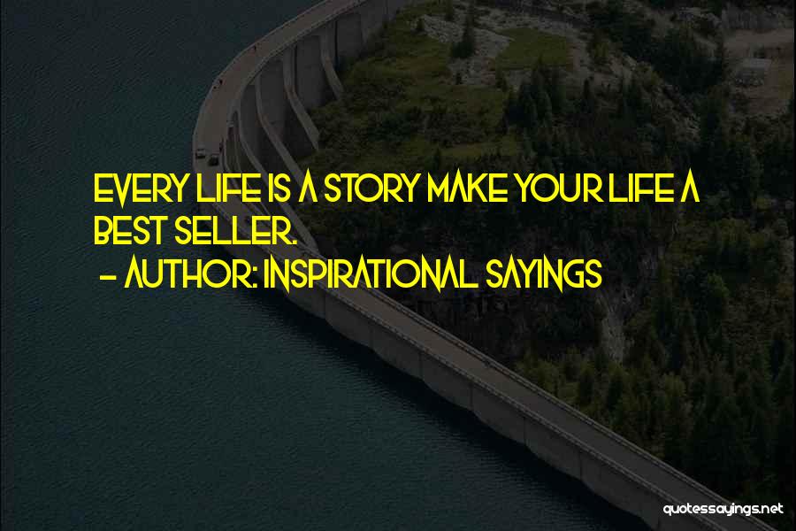 Make Your Best Quotes By Inspirational Sayings