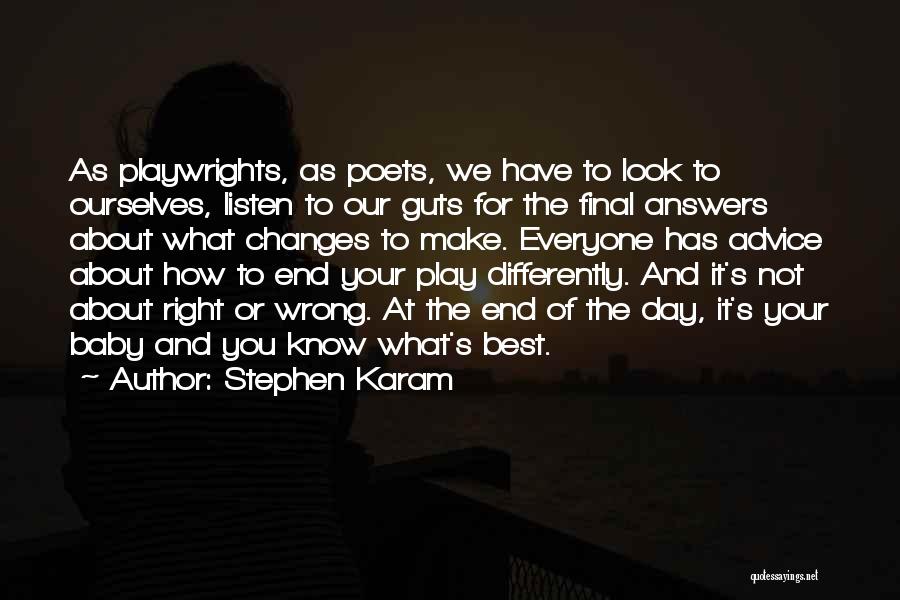 Make Your Best Quotes By Stephen Karam