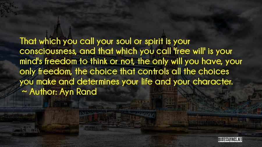 Make Your Choice Quotes By Ayn Rand