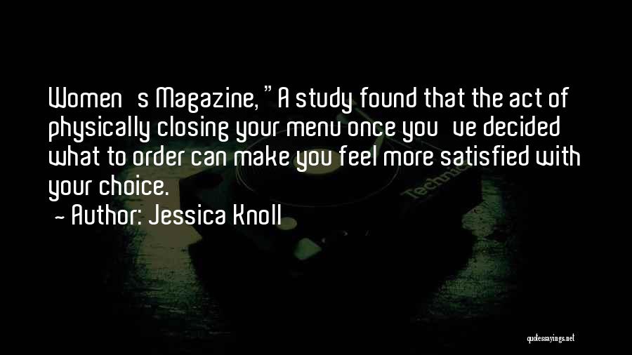 Make Your Choice Quotes By Jessica Knoll