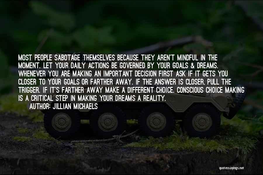 Make Your Choice Quotes By Jillian Michaels