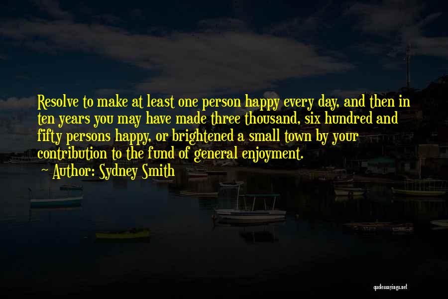 Make Your Day Happy Quotes By Sydney Smith