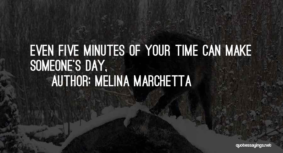 Make Your Day Quotes By Melina Marchetta