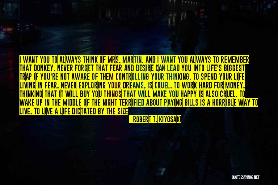 Make Your Dreams Happen Quotes By Robert T. Kiyosaki Make Your Dreams Happen Quotes By Robert T. Kiyosaki