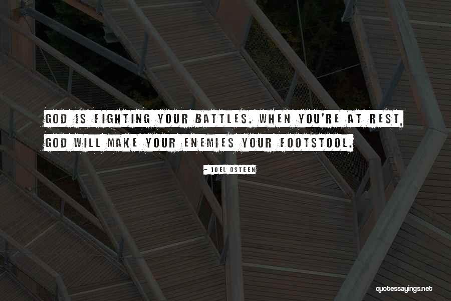 Make Your Enemies Your Footstool Quotes By Joel Osteen Make Your Enemies Your Footstool Quotes By Joel Osteen