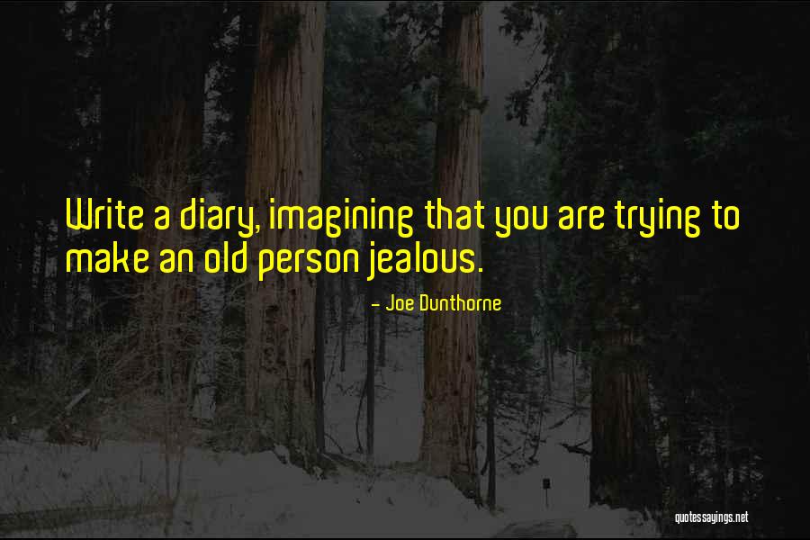 Make Your Ex Jealous Quotes By Joe Dunthorne Make Your Ex Jealous Quotes By Joe Dunthorne