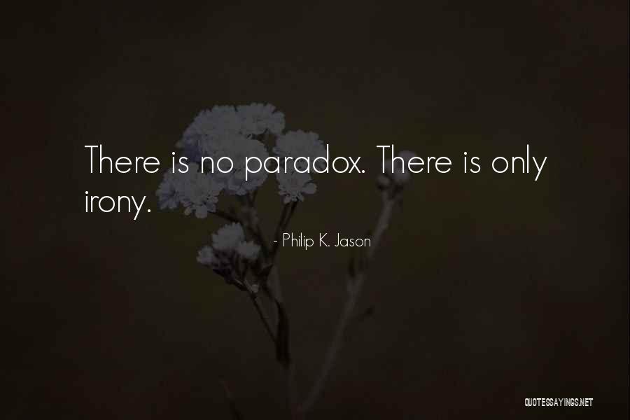 Make Your Heart Melt Quotes By Philip K. Jason Make Your Heart Melt Quotes By Philip K. Jason