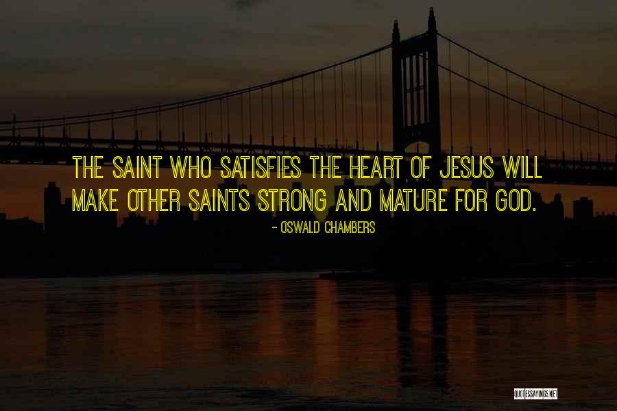 Make Your Heart Strong Quotes By Oswald Chambers Make Your Heart Strong Quotes By Oswald Chambers