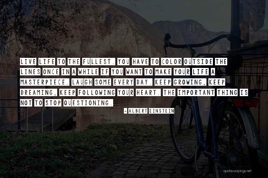 Make Your Life A Masterpiece Quotes By Albert Einstein Make Your Life A Masterpiece Quotes By Albert Einstein