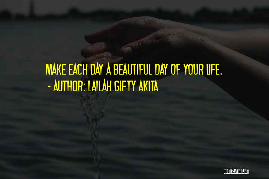 Make Your Life Beautiful Quotes By Lailah Gifty Akita