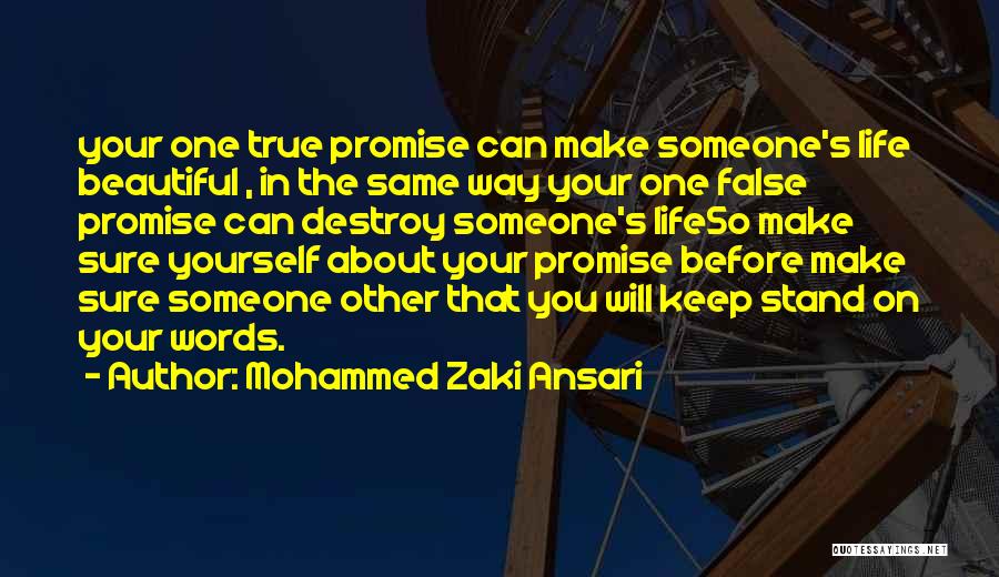 Make Your Life Beautiful Quotes By Mohammed Zaki Ansari