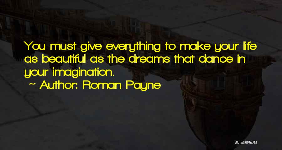 Make Your Life Beautiful Quotes By Roman Payne