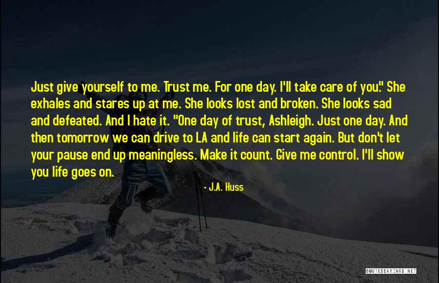 Make Your Life Count Quotes By J.A. Huss