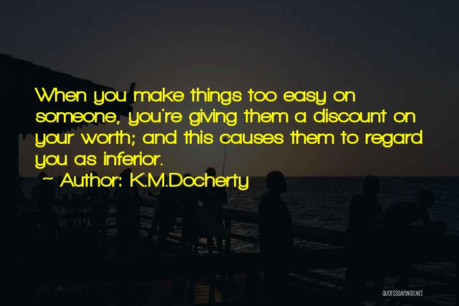 Make Your Life Easy Quotes By K.M.Docherty