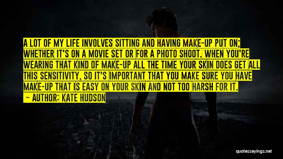 Make Your Life Easy Quotes By Kate Hudson