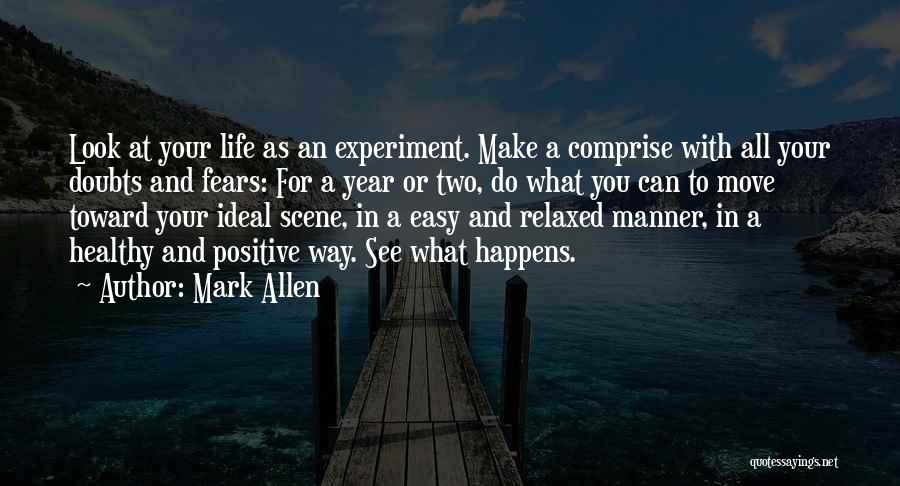 Make Your Life Easy Quotes By Mark Allen