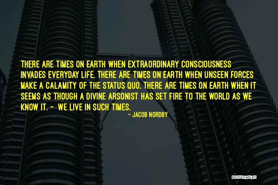 Make Your Life Extraordinary Quotes By Jacob Nordby Make Your Life Extraordinary Quotes By Jacob Nordby