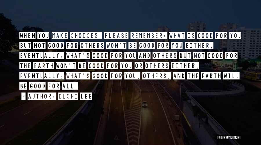 Make Your Life Good Quotes By Ilchi Lee