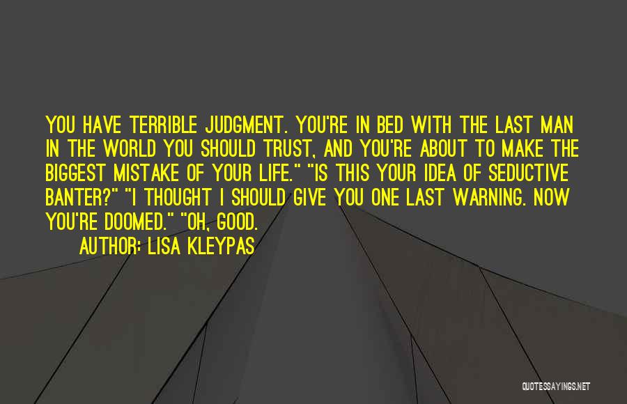 Make Your Life Good Quotes By Lisa Kleypas