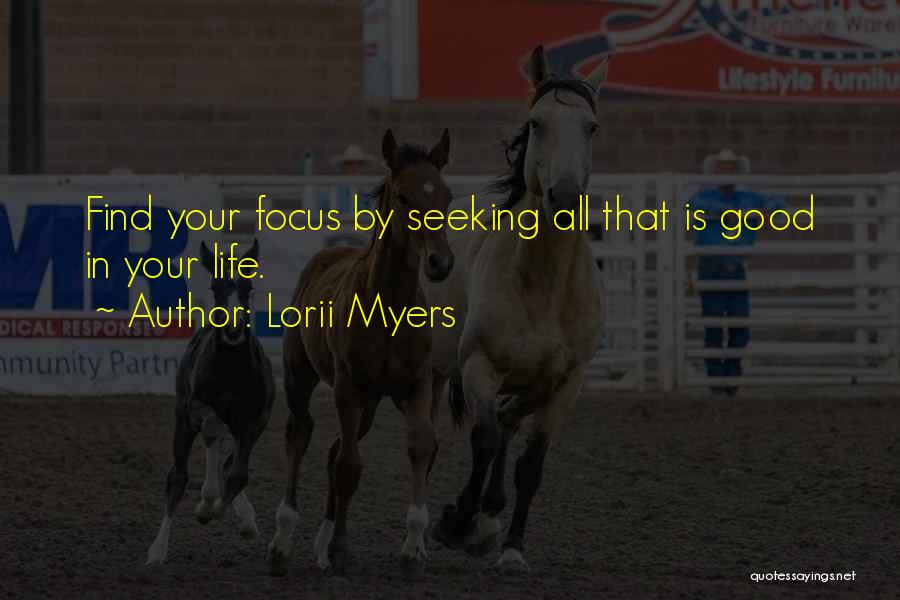 Make Your Life Good Quotes By Lorii Myers