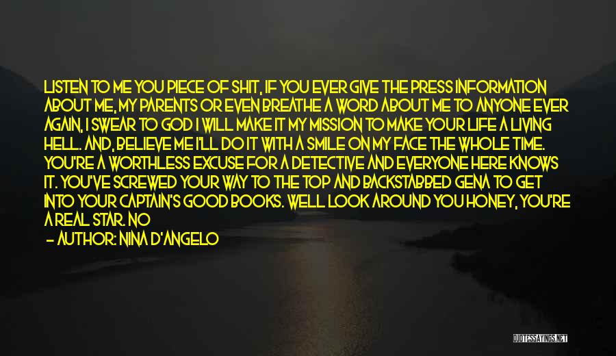 Make Your Life Good Quotes By Nina D'Angelo