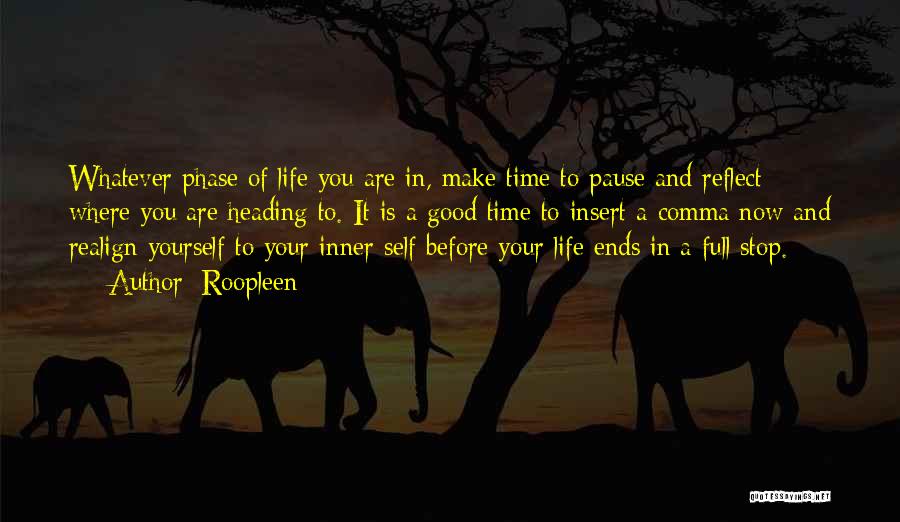 Make Your Life Good Quotes By Roopleen