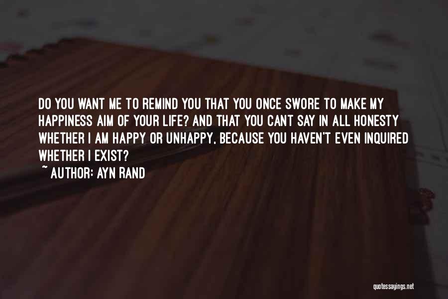 Make Your Life Happy Quotes By Ayn Rand