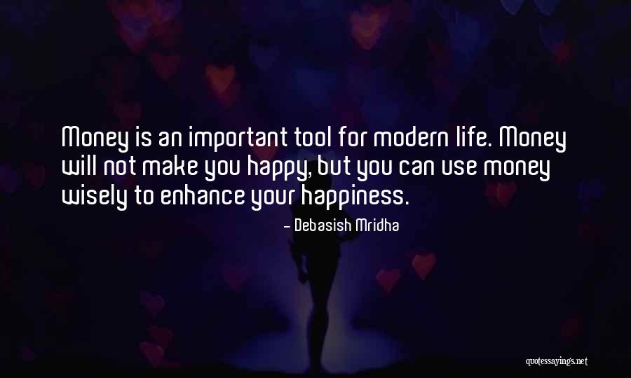 Make Your Life Happy Quotes By Debasish Mridha