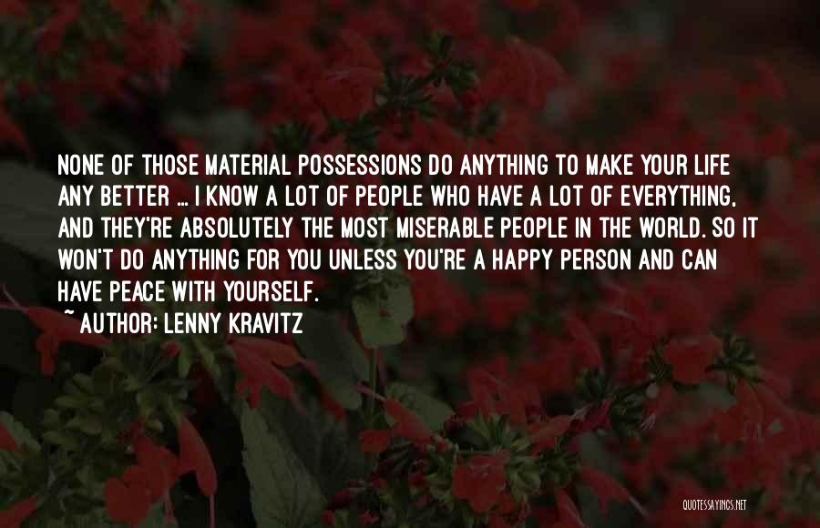 Make Your Life Happy Quotes By Lenny Kravitz