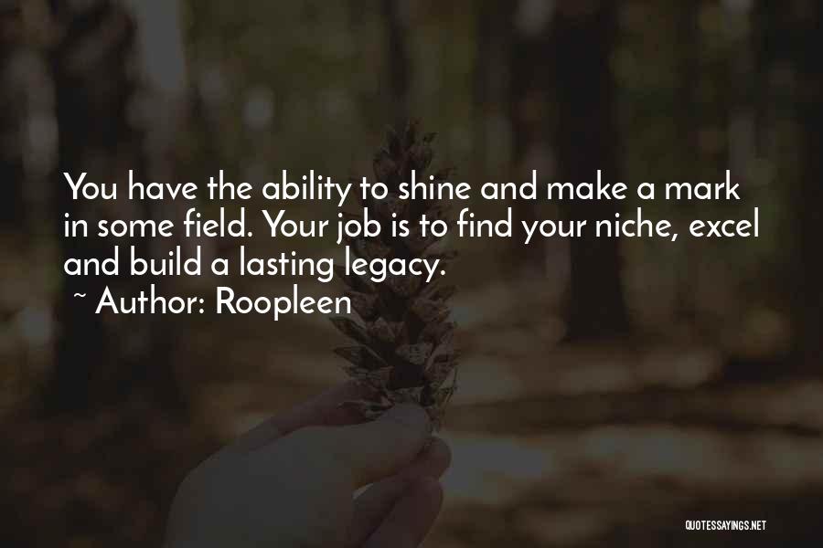 Make Your Life Shine Quotes By Roopleen