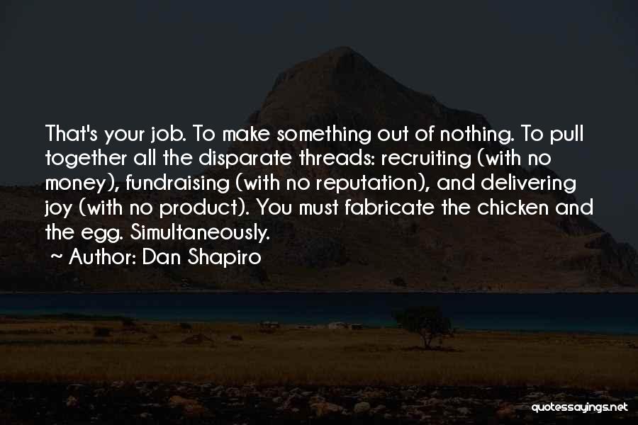 Make Your Money Quotes By Dan Shapiro