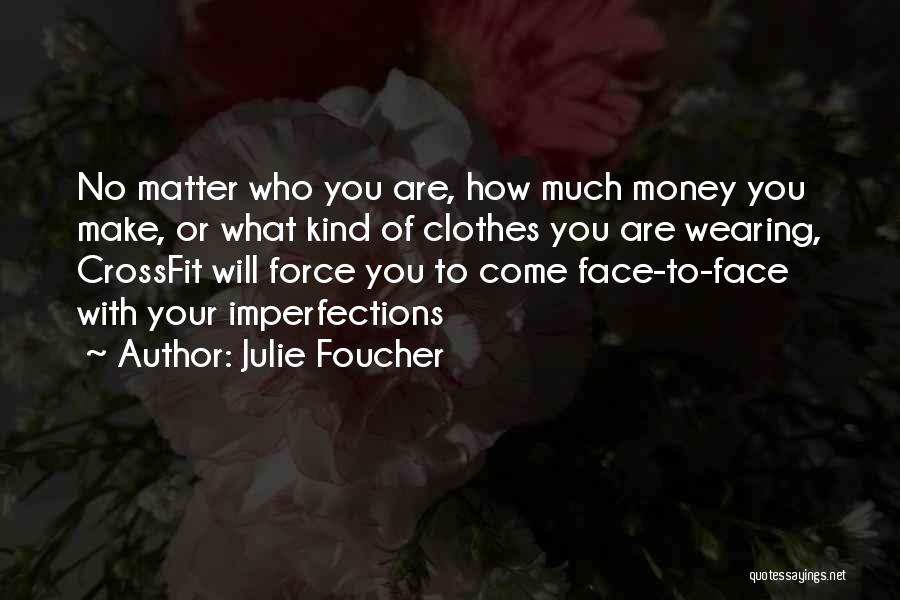 Make Your Money Quotes By Julie Foucher