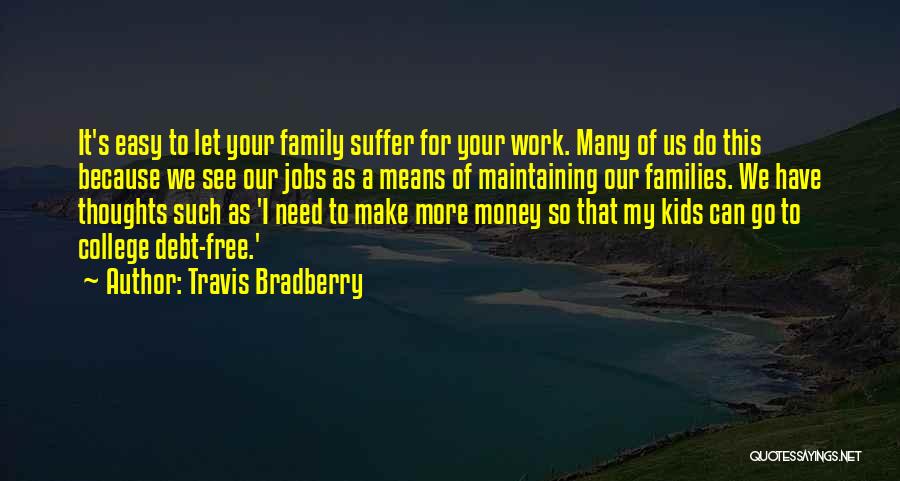 Make Your Money Quotes By Travis Bradberry