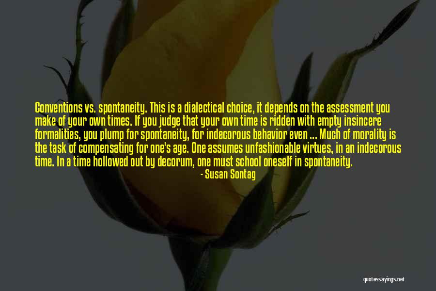 Make Your Own Choice Quotes By Susan Sontag