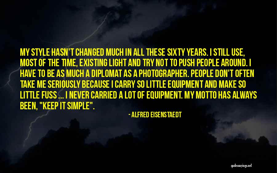 Make Your Own Style Quotes By Alfred Eisenstaedt Make Your Own Style Quotes By Alfred Eisenstaedt