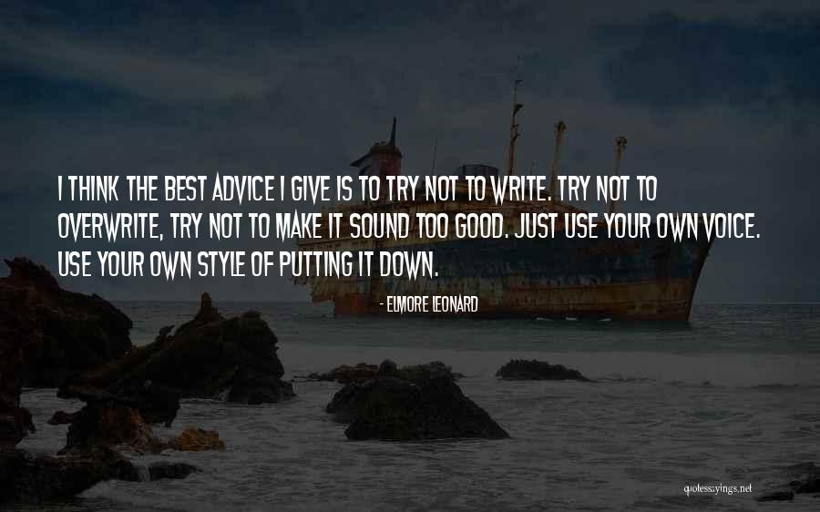 Make Your Own Style Quotes By Elmore Leonard Make Your Own Style Quotes By Elmore Leonard