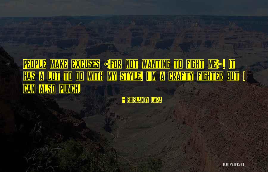 Make Your Own Style Quotes By Erislandy Lara Make Your Own Style Quotes By Erislandy Lara